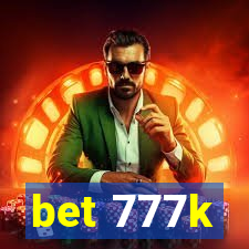 bet 777k
